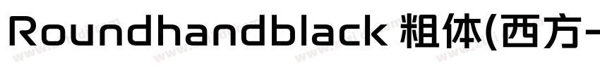 Roundhandblack 粗体(西方字体转换
